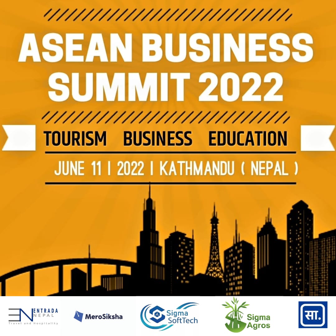 काठमाडौंमा आसियान बिजनेस समिट एण्ड अवार्ड्स आयोजना हुने, यी हुन् विषेशता  